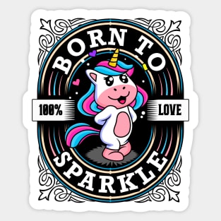 Cute Unicorn - Born to sparkle - Girlie Fairy Dust Sticker